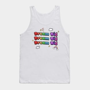 Dream Big - Rainbow, Clouds, and Stars Tank Top